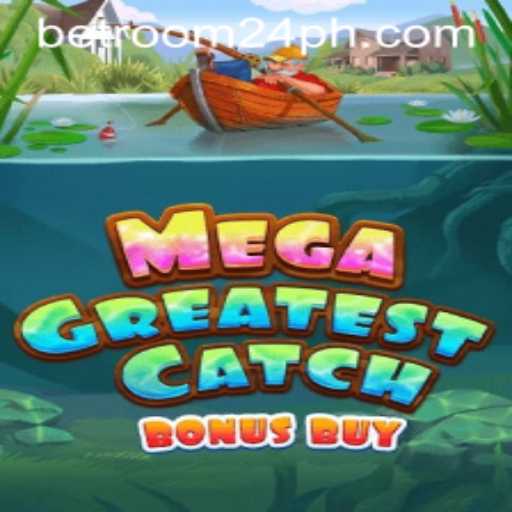 Exploring the Thrills of MegaGreatestCatchBonusBuy at Betroom24